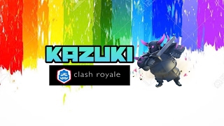 Kazuki Clash Royale のライブ ストリーム
