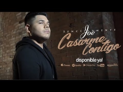 Sencillamente Joe - Casarme Contigo (Video Official)