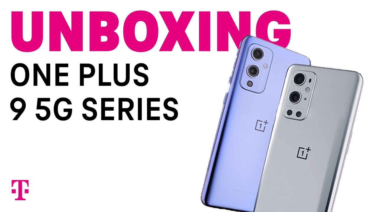 OnePlus 9 & OnePlus 9 Pro Unboxing with their Most Advanced Camera to Date | T-Mobile