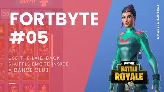 Fortbtye #05: Use the Laid Back Shuffle Emote Inside A Dance Club (SINGULARITY SKIN UNLOCKED)