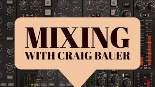 Channel Strip Demo with Craig Bauer -  Brainworx bx console G, E and N