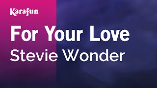 Karaoke For Your Love - Stevie Wonder *