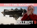 DISTRICT 9 2009 FIRST TIME WATCHING MOVIE REACTION