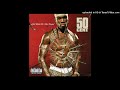 50 Cent feat. G Unit - Got Me A Bottle