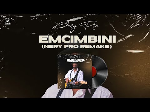 Nery Pro - Emcimbini (Nery Pro Remake)