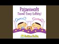 Pajanimals Theme Song Lullaby