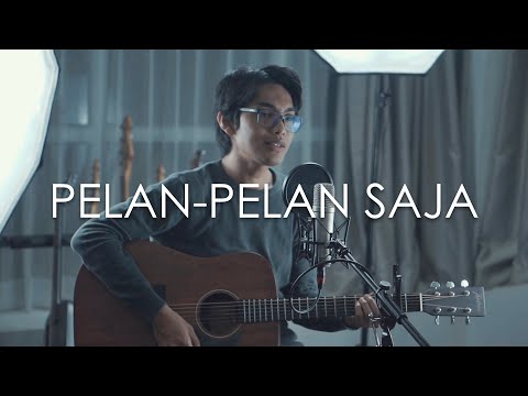 Pelan-Pelan Saja - KOTAK (Cover by Tereza)