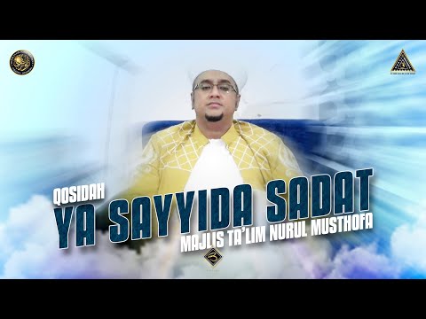 Qosidah Ya Sayyida Sadat - Nurul Musthofa | #LiveInNurulMusthofa, 01 April 2023