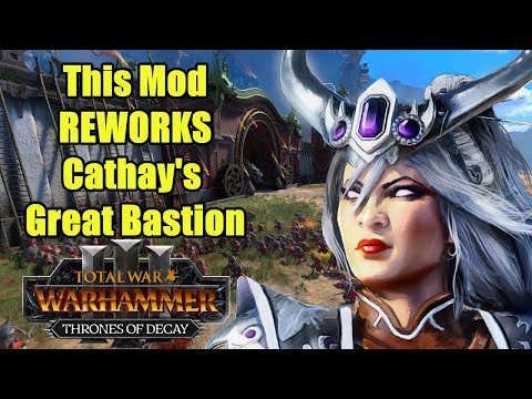 This Mod Makes Cathay's Great Bastion SO Much Better - Total War Warhammer 3 - Mod Review