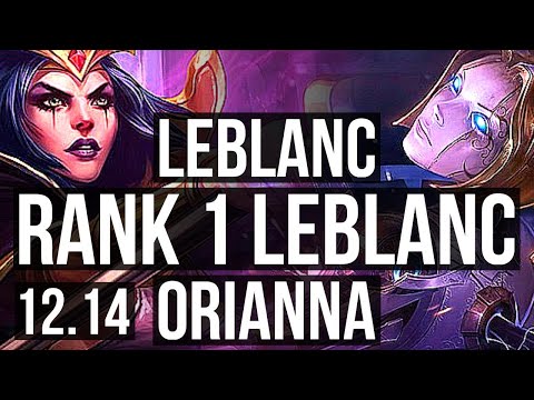 LEBLANC vs ORIANNA (MID) | Rank 1 LeBlanc, 2.2M mastery, 13/3/8, Legendary | TR Challenger | 12.14