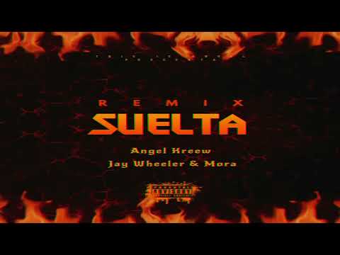 Angel Kreew - Suelta (This is Angel Remix) Jay Wheeler Ft. Mora