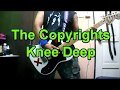 The Copyrights - Knee Deep (Guitar Cover)