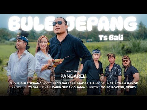 BULE JEPANG YS BALI (OFICIAL MUSIC & VIDEO ORIGINAL) | LAGU BALI TERBARU 2025