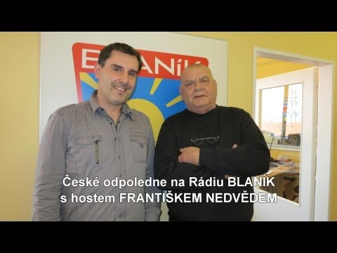 FRANTIŠEK NEDVĚD - České odpoledne na Rádiu BLANÍK