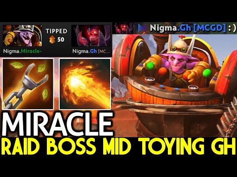 MIRACLE [Timbersaw] Super Raid Boss Mid Toying GH Dota 2
