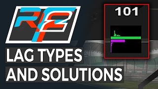 rFactor 2 Lag Types and Solutions - Suttering, Skipping, High Ping, FPS, etc. - rFactor 2 Tips