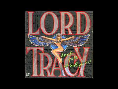 Lord Tracy - Deaf Gods Of Babylon (Full Album)