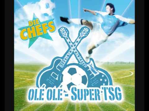 Die Chefs - TSG 1899 Hoffenheim Stadionhymne "Olé Olé - Super TSG"