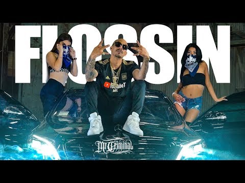 Mr. Criminal - Flossin (Official Music Video 2019)