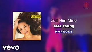 Tata Young - Call Him Mine (Official Karaoke)