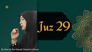 Download lagu JUZ 29 FULL- NGAJI TARTIL | BU NYAI Hj. HANNAH ZAMZAMI dan Ning Sheila Hasina - LIRBOYO mp3