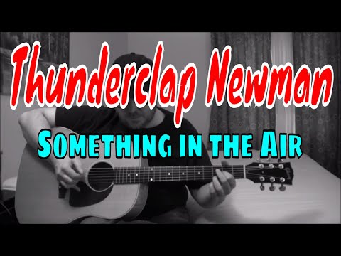 Thunderclap Newman - Something in the Air - Fingerpicking Guitar Cover