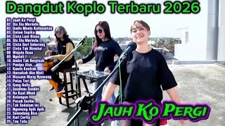 Download lagu Dangdut Koplo Terbaru 2026 🔥 Jauh Ko Pergi, Gadis Manis Kalimantan | Full Album Viral TikTok mp3