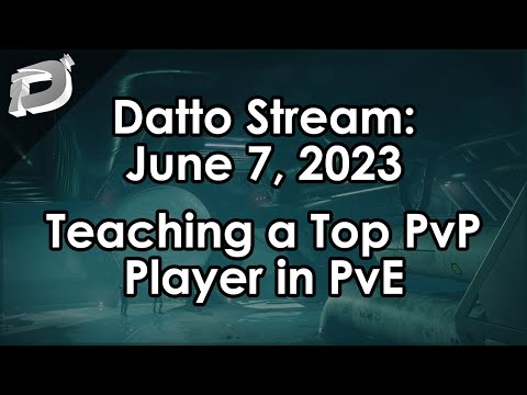 Datto Stream: Coaching a Top PvPer to be a Top PvE Player (Then I Fish and Chat) - June 7, 2023