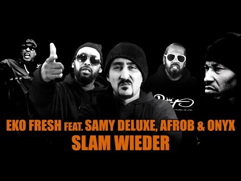 Eko Fresh feat. Samy Deluxe, Afrob & Onyx - Slam wieder (Official Video)