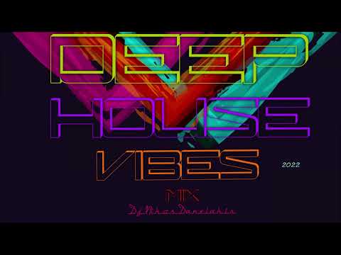 Deep House Vibes Mix (4) 2022 - Dj.Nikos Danelakis #Best of Chill Deep Vocal House