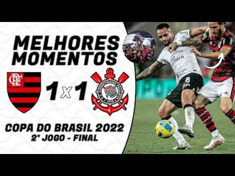 Flamengo 1x1 Corinthians   Melhores momentos   Final Copa do Brasil 2022