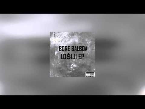 Bore Balboa - Pjevni Refren prod. Druker