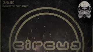Carmada - Ready For It feat. Tribes (Rido Remix)
