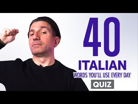 Quiz | 40 Italian Words You'll Use Every Day - Basic Vocabulary #44