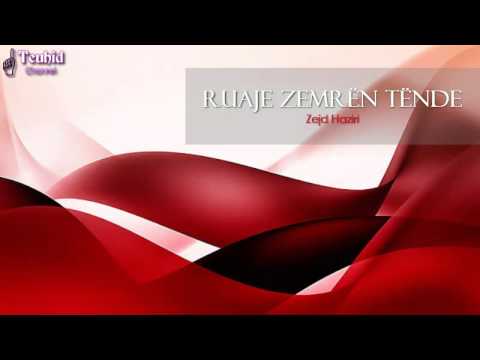 Ruaje zemrën tënde! - Zejd Haziri
