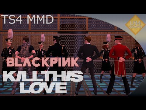 The Sims 4/MMD - BLΛƆKPIИK - Kill This Love - 남자커버 [Male Dance M/V] (MOTION DL) Video