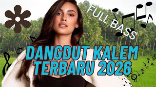 Download lagu 🔥 LATEST DANGDUT KALEM 2026 ‼️ Full Bass ‼️ mp3