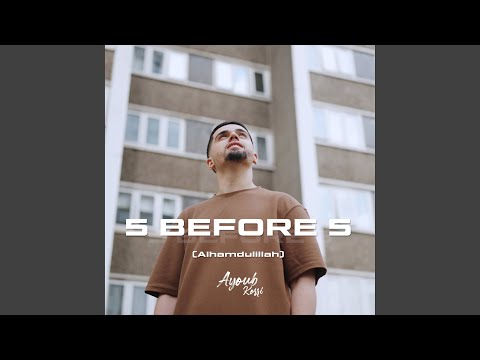 5 Before 5 (Alhamdulillah)