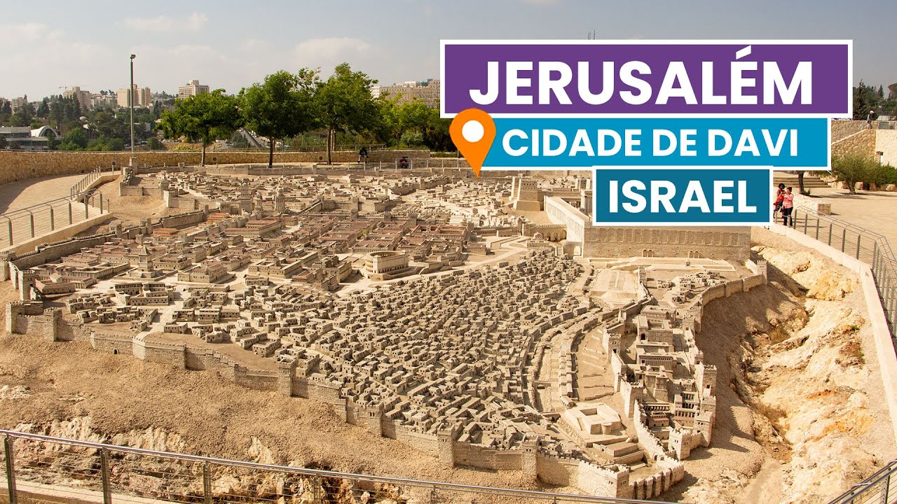 CIDADE de DAVI - Jerusalém | Israel