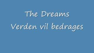 The Dreams Verden vil bedrages(smølf)