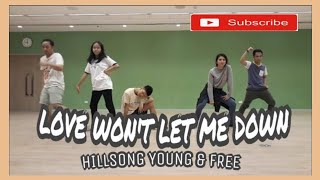 Hillsong Y&amp;F - Love Won&#39;t Let Me Down | Dance Practice [FDC 10:15] Hazel Hermano