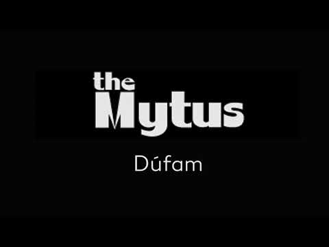 the Mytus - Dúfam