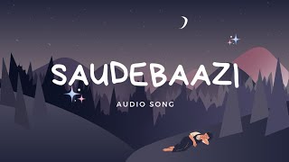 SAUDEBAAZI Lyrics Song