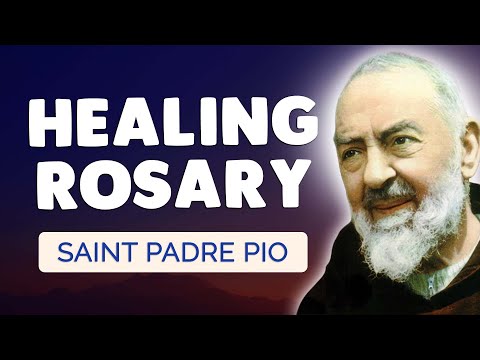 🙏 ROSARY of PADRE PIO for HEALING and MIRACLES 🙏