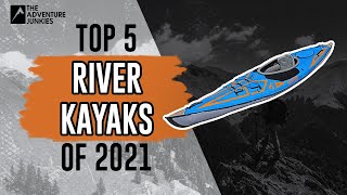 Top 5 River Kayaks of 2021