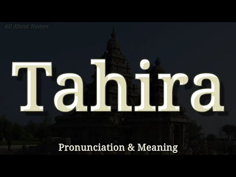 Tahira - Pronunciation and Meaning
