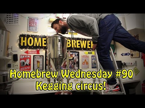 Homebrew Wednesday #90 Kegging circus LONG HBW! WARNING :-)