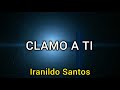 CLAMO A TI | Iranildo Santos Cover