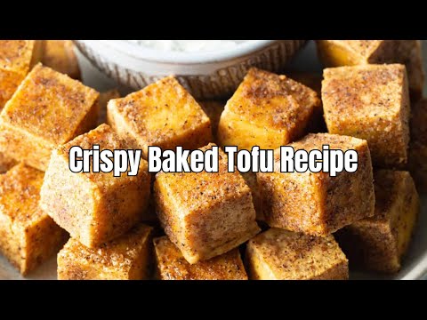 Crispy Baked Tofu Recipe | Easy Plant-Based Protein for Healthy Meals!