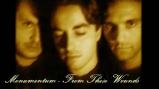 Monumentum - From These Wounds